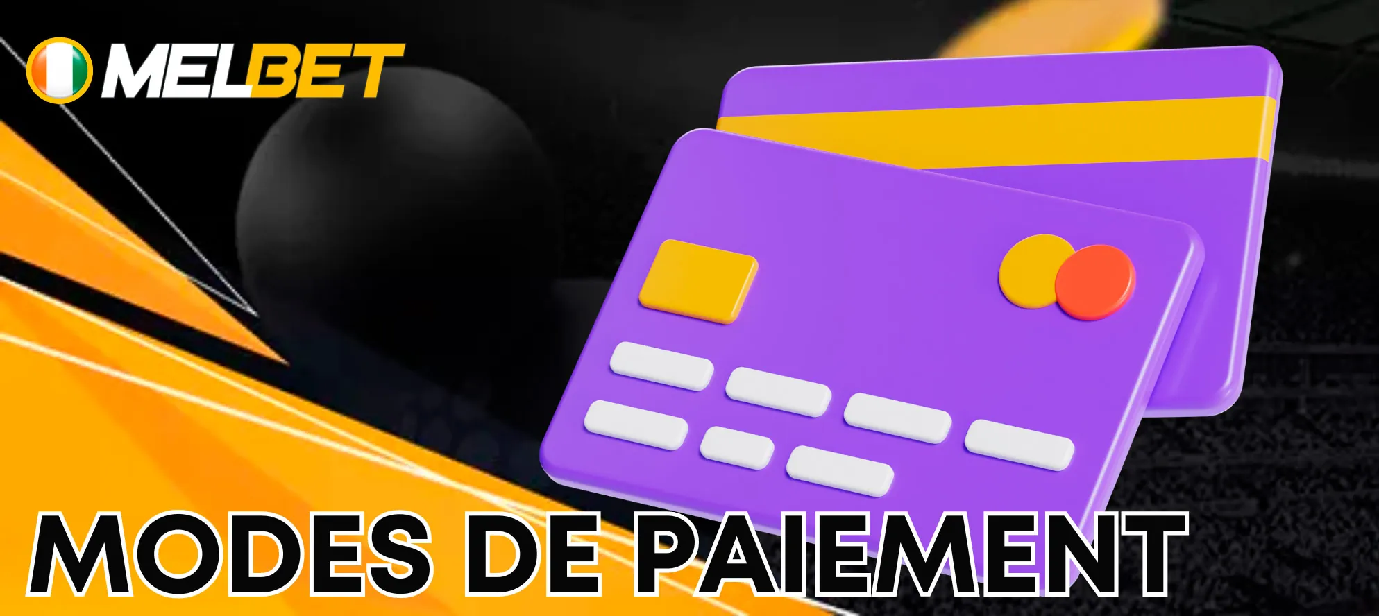 M&eacute;thodes de paiement chez Melbet