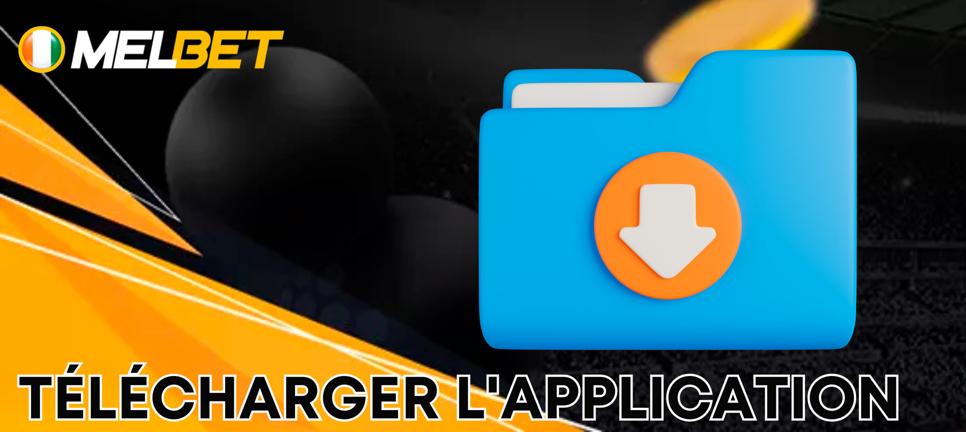 Comment télécharger l'application Melbet