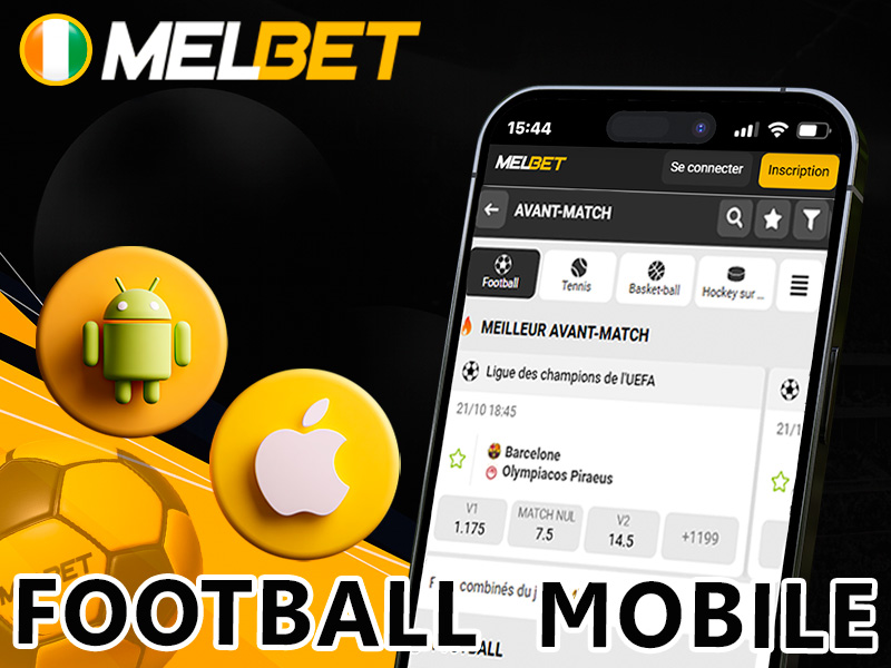 Paris football sur mobile via l’application et le site Melbet
