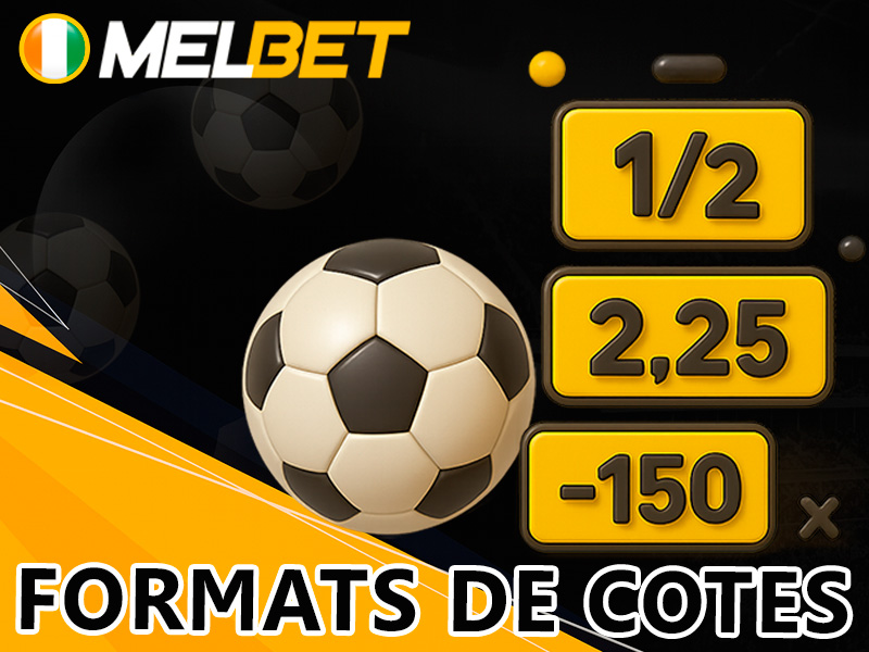 Formats de cotes utilisés pour les paris football sur Melbet