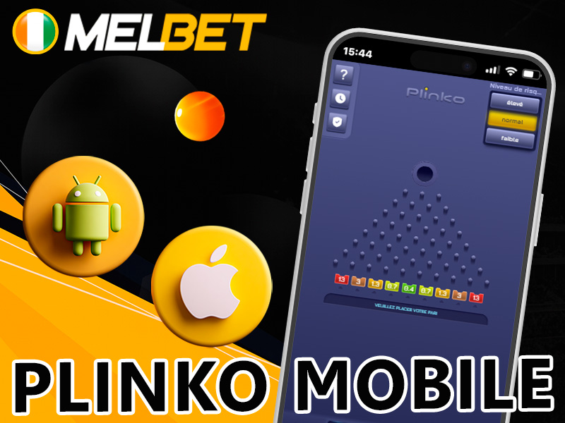 Plinko sur mobile Android et iOS – jouer via l'application ou le site Melbet