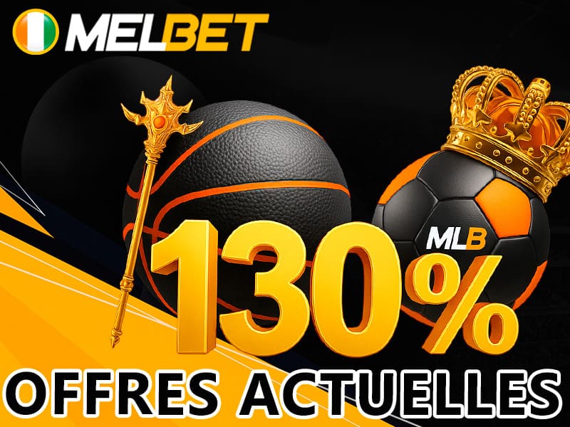 Offres promotionnelles Melbet actuellement disponibles