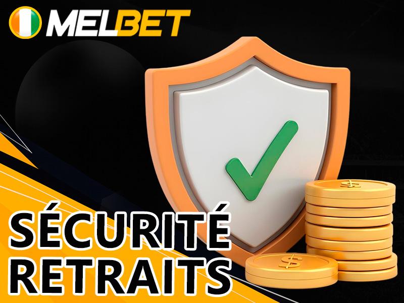 Sécurité et fiabilité des retraits sur Melbet